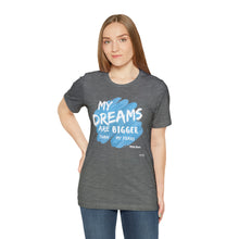 Load image into Gallery viewer, DREAMS OVER FEARS Unisex Classic T-Shirt