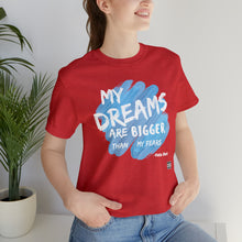 Load image into Gallery viewer, DREAMS OVER FEARS Unisex Classic T-Shirt