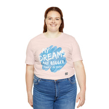 Load image into Gallery viewer, DREAMS OVER FEARS Unisex Classic T-Shirt