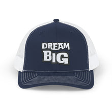 Load image into Gallery viewer, Dream BIG Snapback Trucker Cap