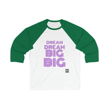 Load image into Gallery viewer, DREAM BIG Unisex Heavy Blend™ 3/4 Sleeves