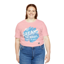 Load image into Gallery viewer, DREAMS OVER FEARS Unisex Classic T-Shirt