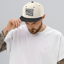 Load image into Gallery viewer, DReaM BIG Snapback Hat