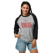 Load image into Gallery viewer, Dare to Dream 3/4 sleeve raglan shirt