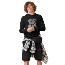 Load image into Gallery viewer, DREAM BIG Hooded long-sleeve tee