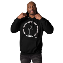 Load image into Gallery viewer, Daddy is...Unisex Hoodie