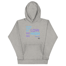 Load image into Gallery viewer, We Go High Unisex Hoodie