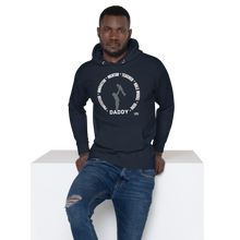 Load image into Gallery viewer, Daddy is...Unisex Hoodie