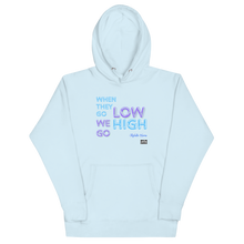 Load image into Gallery viewer, We Go High Unisex Hoodie