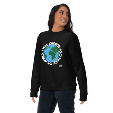 Load image into Gallery viewer, I Was Created To CHANGE THE WORLD v2 Unisex Premium Sweatshirt