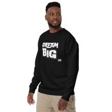 Load image into Gallery viewer, DreaM BIG Unisex Premium Sweatshirt