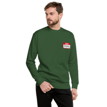 Load image into Gallery viewer, My Name is ...Unisex Premium Sweatshirt
