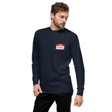 Load image into Gallery viewer, My Name is ...Unisex Premium Sweatshirt