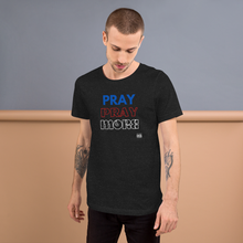 Load image into Gallery viewer, PRAY MORE Unisex t-shirt