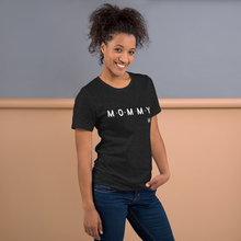 Load image into Gallery viewer, MOMMY Unisex t-shirt