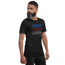 Load image into Gallery viewer, PRAY MORE Unisex t-shirt