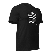 Load image into Gallery viewer, Daddy King Unisex t-shirt