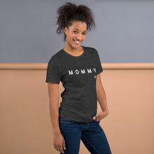 Load image into Gallery viewer, MOMMY Unisex t-shirt
