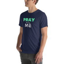 Load image into Gallery viewer, PRAY with ME Unisex t-shirt