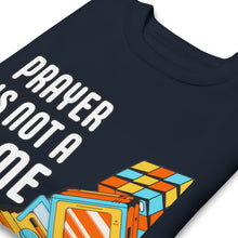 Load image into Gallery viewer, PRAYER I NOT A GAME 2Unisex Premium Sweatshirt
