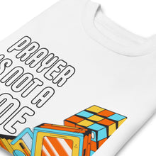 Load image into Gallery viewer, PRAYER I NOT A GAME 2Unisex Premium Sweatshirt
