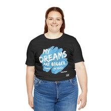 Load image into Gallery viewer, DREAMS OVER  FEARS Unisex Classic T-Shirt
