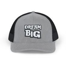 Load image into Gallery viewer, Dream BIG Snapback Trucker Cap
