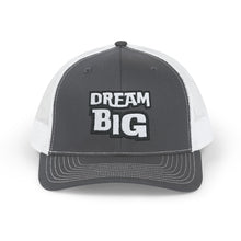 Load image into Gallery viewer, Dream BIG Snapback Trucker Cap
