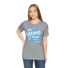 Load image into Gallery viewer, DREAMS OVER  FEARS Unisex Classic T-Shirt
