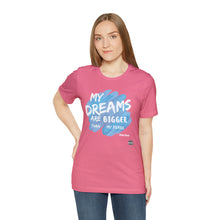 Load image into Gallery viewer, DREAMS OVER  FEARS Unisex Classic T-Shirt
