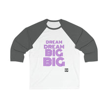 Load image into Gallery viewer, DREAM BIG Unisex Heavy Blend™ 3/4 Sleeves
