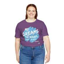 Load image into Gallery viewer, DREAMS OVER  FEARS Unisex Classic T-Shirt
