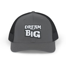 Load image into Gallery viewer, Dream BIG Snapback Trucker Cap
