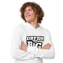 Load image into Gallery viewer, Dream BIG Hooded long-sleeve tee
