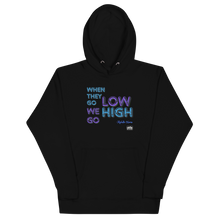 Load image into Gallery viewer, We Go High Unisex Hoodie
