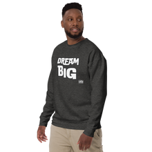 Load image into Gallery viewer, DreaM BIG Unisex Premium Sweatshirt
