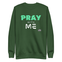 Load image into Gallery viewer, PRAY with ME Unisex Premium Sweatshirt
