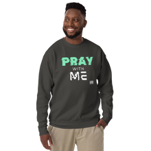 Load image into Gallery viewer, PRAY with ME Unisex Premium Sweatshirt
