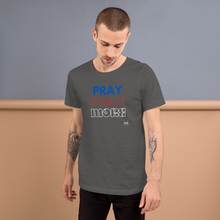 Load image into Gallery viewer, PRAY MORE Unisex t-shirt
