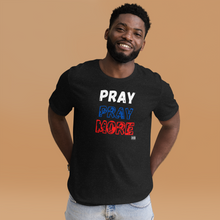 Load image into Gallery viewer, PRAY More Unisex t-shirt
