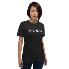 Load image into Gallery viewer, MOMMY Unisex t-shirt
