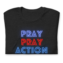 Load image into Gallery viewer, PRAY ACTION Unisex t-shirt
