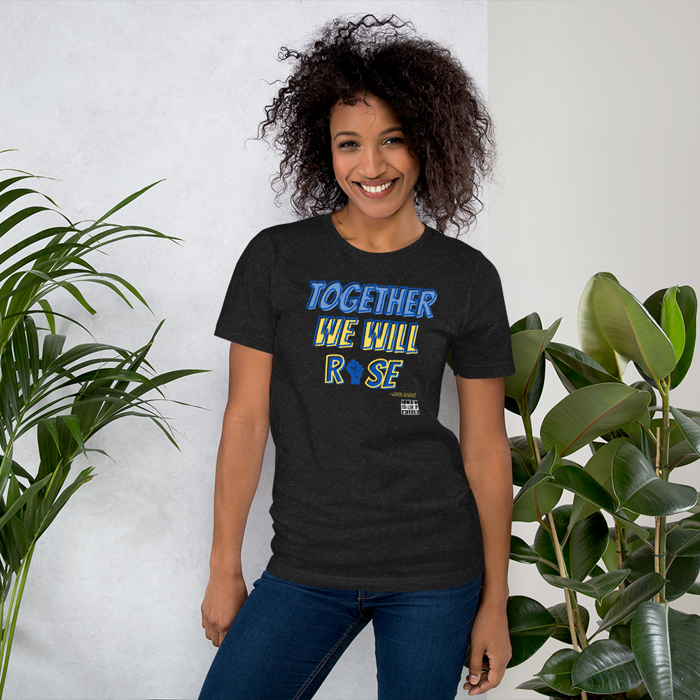 Together We Rise Unisex t-shirt