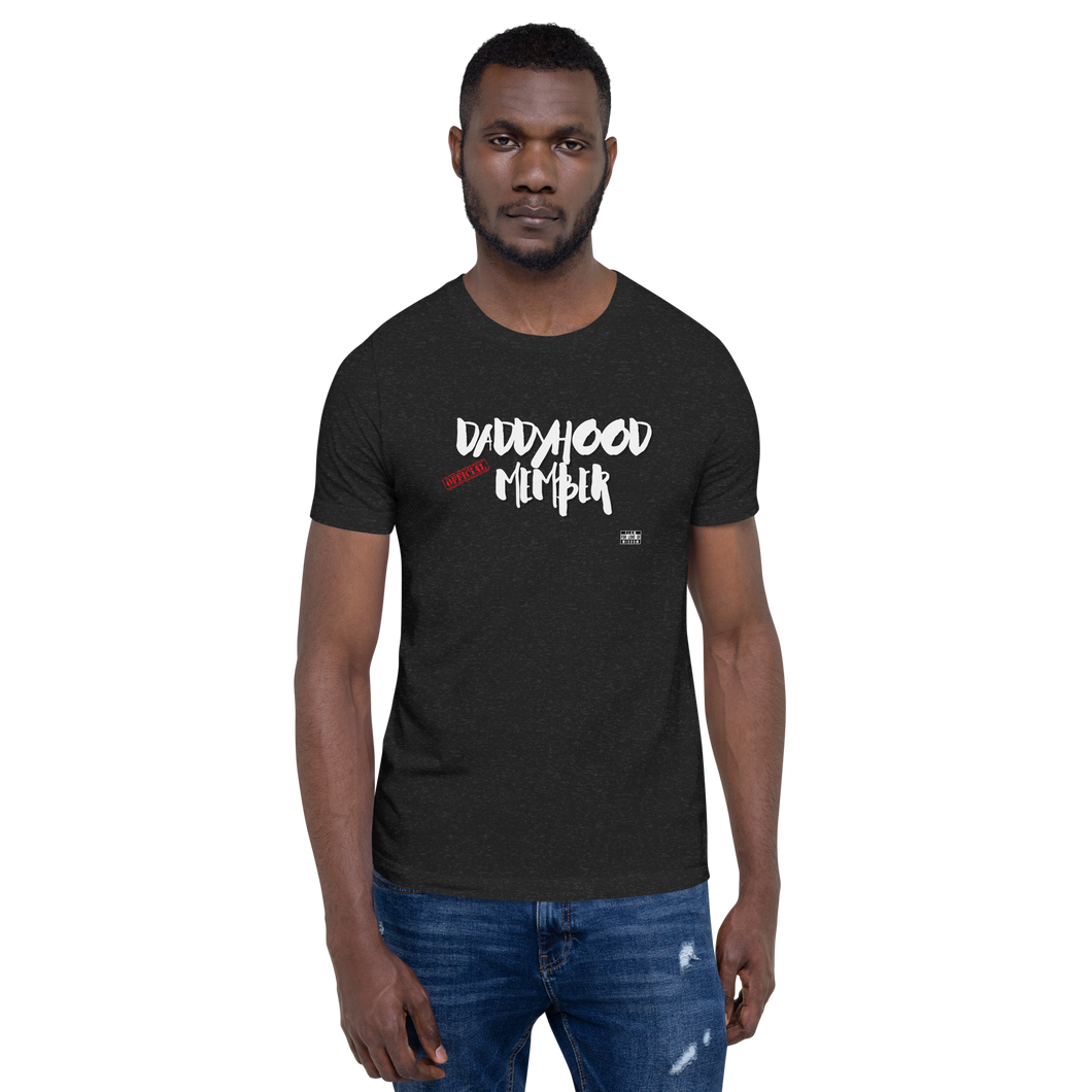 Daddyhood Member Unisex t-shirt