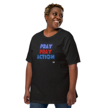 Load image into Gallery viewer, PRAY ACTION Unisex t-shirt
