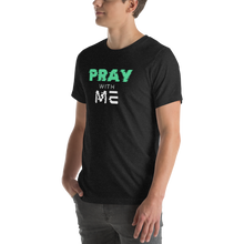 Load image into Gallery viewer, PRAY with ME Unisex t-shirt
