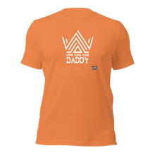 Load image into Gallery viewer, Daddy King Unisex t-shirt
