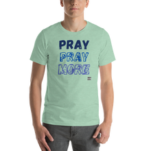 Load image into Gallery viewer, Pray MOre Unisex t-shirt
