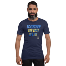 Load image into Gallery viewer, Together We Rise Unisex t-shirt
