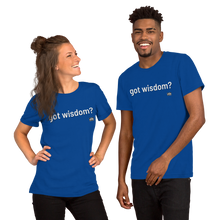 Load image into Gallery viewer, got wisdom? Unisex t-shirt
